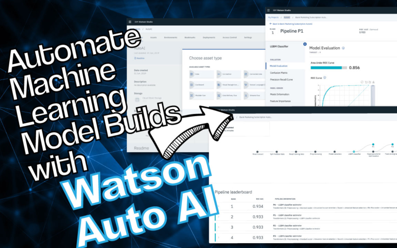 How to Automate Machine Learning Model Building with Watson Auto AI